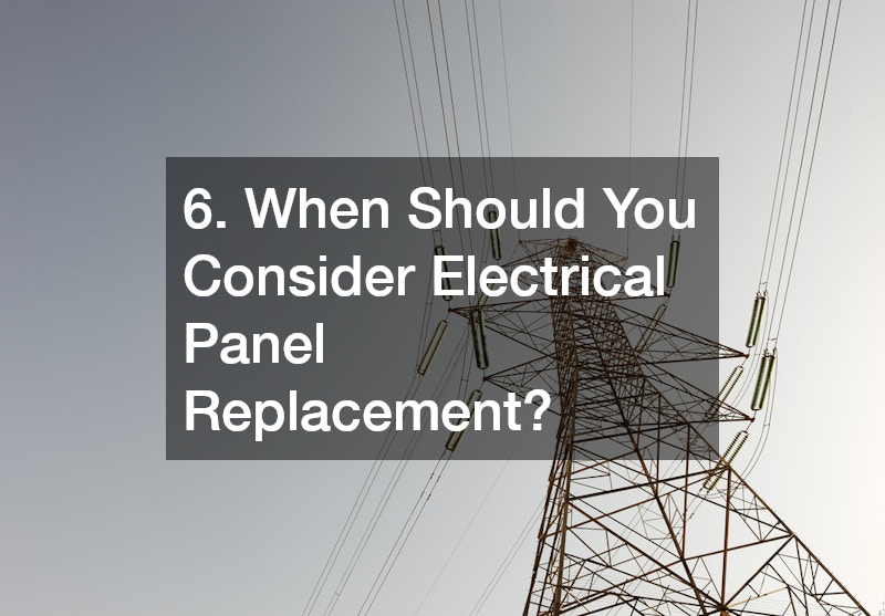 6. When Should You Consider Electrical Panel Replacement?