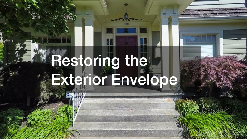Restoring the Exterior Envelope