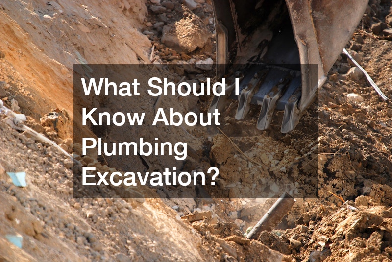 What Should I Know About Plumbing Excavation?