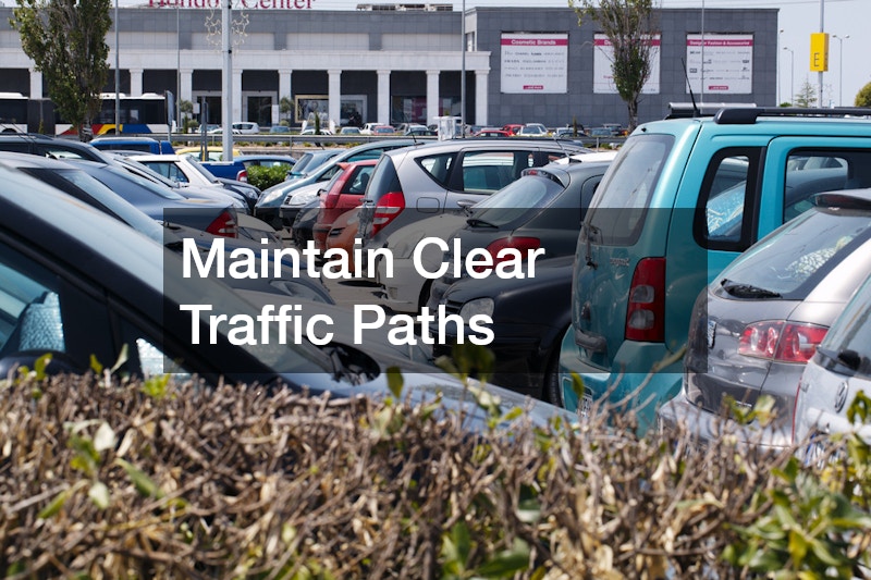 Maintain Clear Traffic Paths