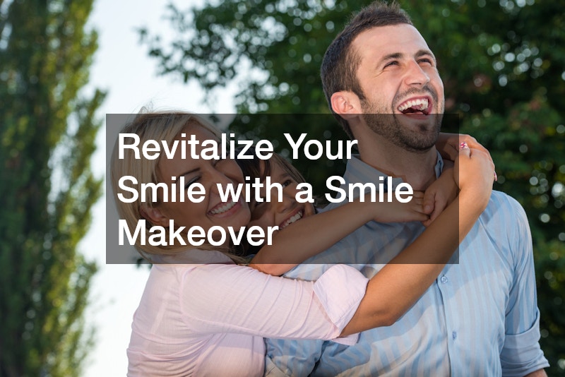 Revitalize Your Smile with a Smile Makeover