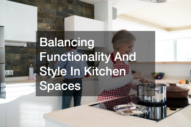 Balancing Functionality And Style In Kitchen Spaces
