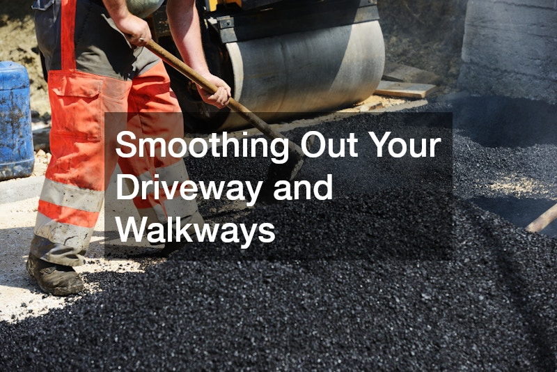 Smoothing Out Your Driveway and Walkways