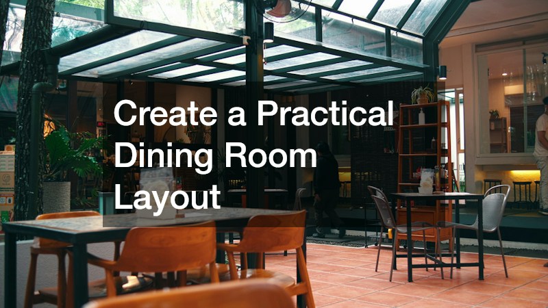 Create a Practical Dining Room Layout
