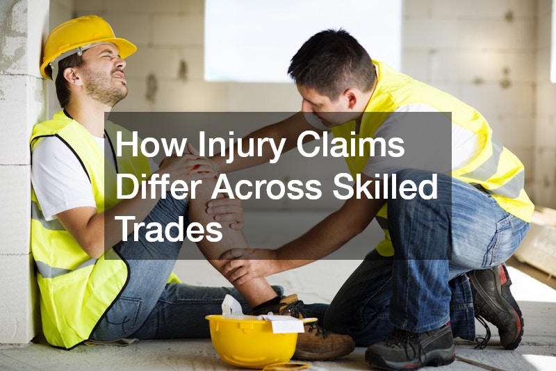 How Injury Claims Differ Across Skilled Trades