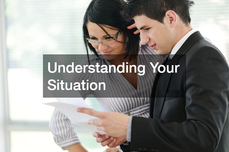 Understanding Your Situation