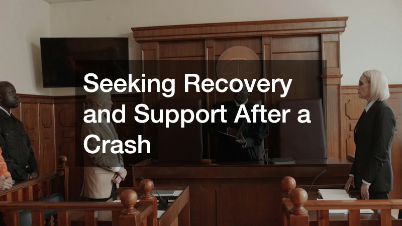 Seeking Recovery and Support After a Crash