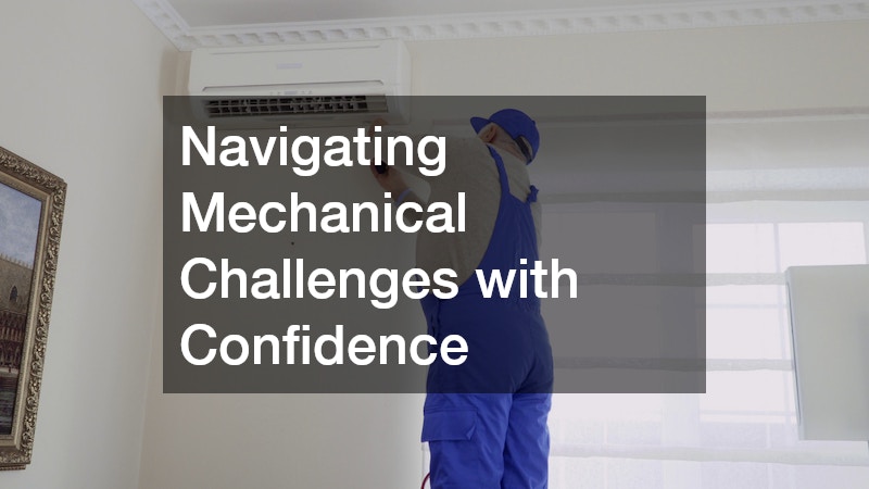Navigating Mechanical Challenges with Confidence