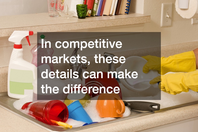 In competitive markets, these details can make the difference