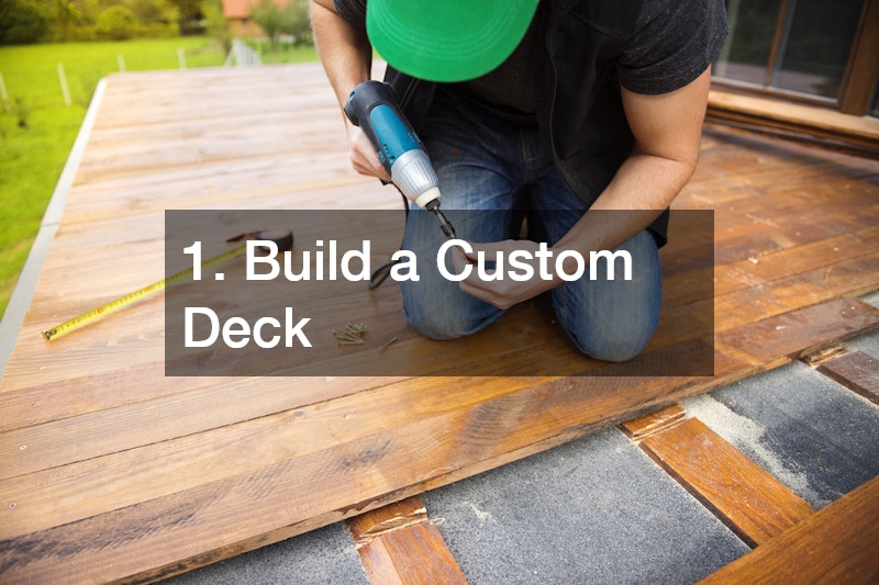 1. Build a Custom Deck
