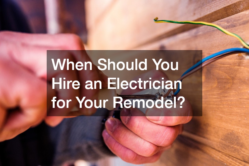 When Should You Hire an Electrician for Your Remodel?