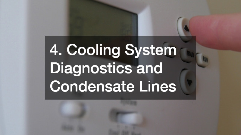 4. Cooling System Diagnostics and Condensate Lines
