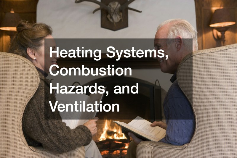 Heating Systems, Combustion Hazards, and Ventilation