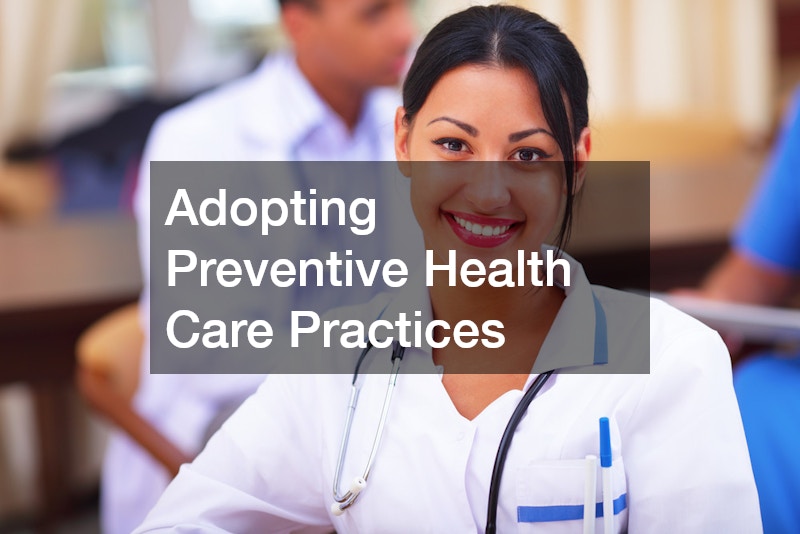 Adopting Preventive Health Care Practices