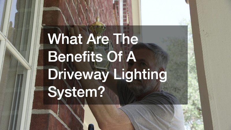 What Are The Benefits Of A Driveway Lighting System?