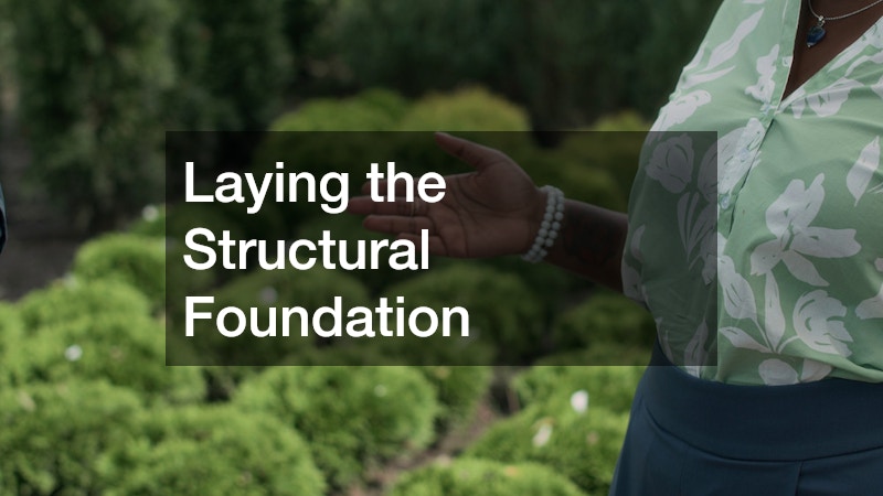 Laying the Structural Foundation