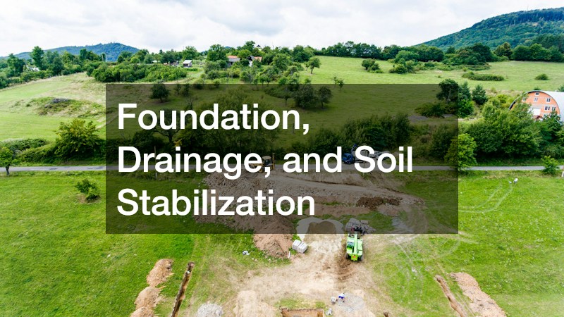 Foundation, Drainage, and Soil Stabilization