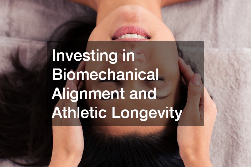 Investing in Biomechanical Alignment and Athletic Longevity