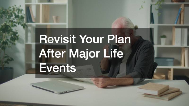 Revisit Your Plan After Major Life Events