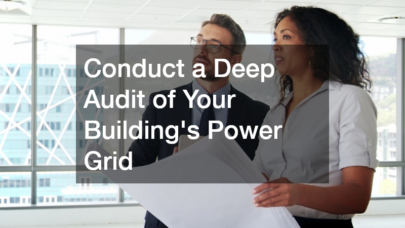 Conduct a Deep Audit of Your Building
