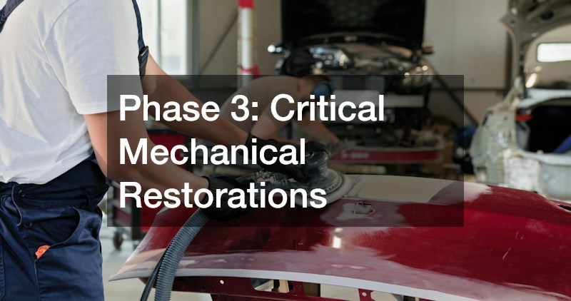 Phase 3: Critical Mechanical Restorations