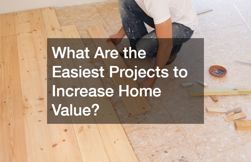 What Are the Easiest Projects to Increase Home Value?