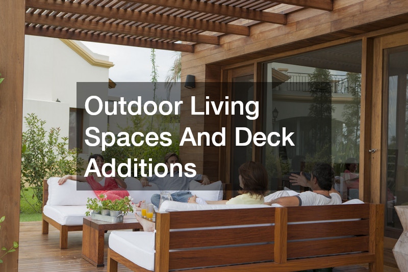 Outdoor Living Spaces And Deck Additions