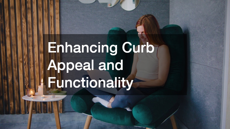 Enhancing Curb Appeal and Functionality