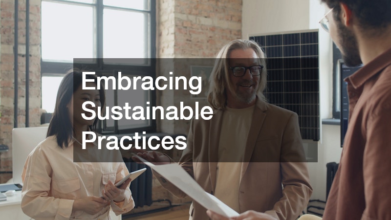 Embracing Sustainable Practices