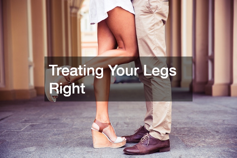 Treating Your Legs Right