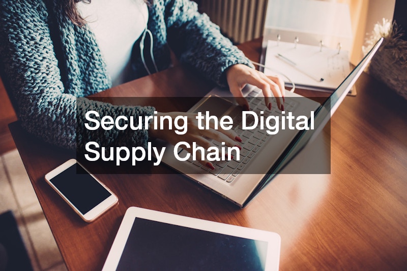 Securing the Digital Supply Chain