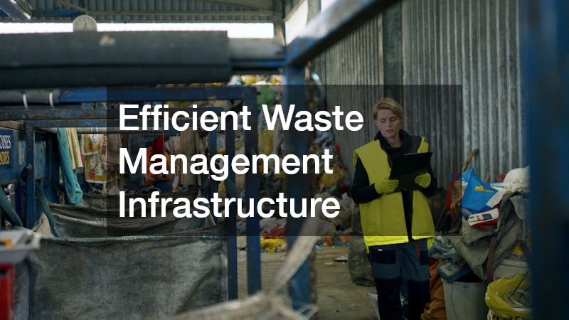 Efficient Waste Management Infrastructure