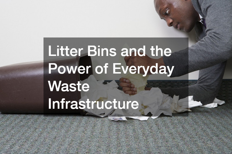 Litter Bins and the Power of Everyday Waste Infrastructure
