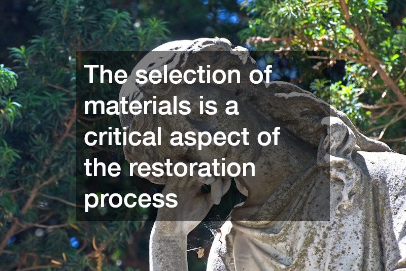 The selection of materials is a critical aspect of the restoration process