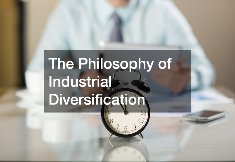 The Philosophy of Industrial Diversification