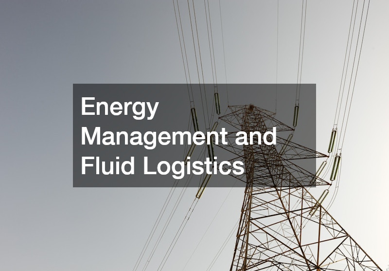Energy Management and Fluid Logistics