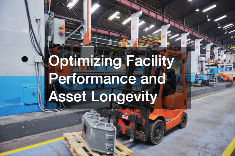 Optimizing Facility Performance and Asset Longevity