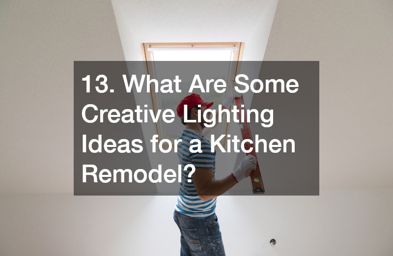 13. What Are Some Creative Lighting Ideas for a Kitchen Remodel?