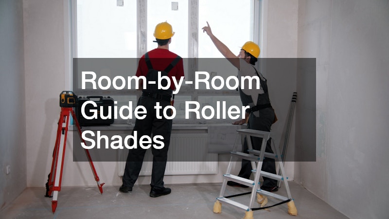 Room-by-Room Guide to Roller Shades