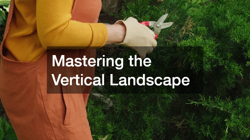 Mastering the Vertical Landscape
