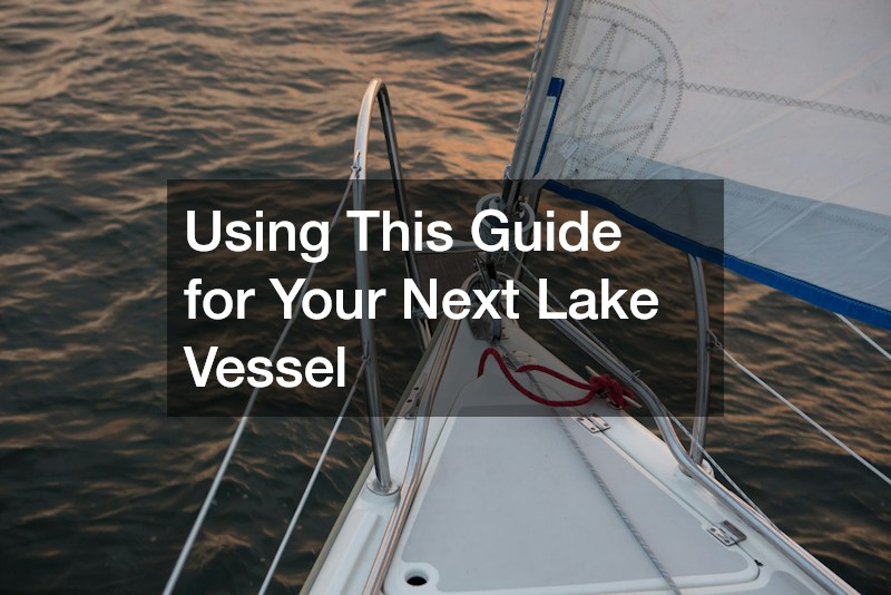 Using This Guide for Your Next Lake Vessel