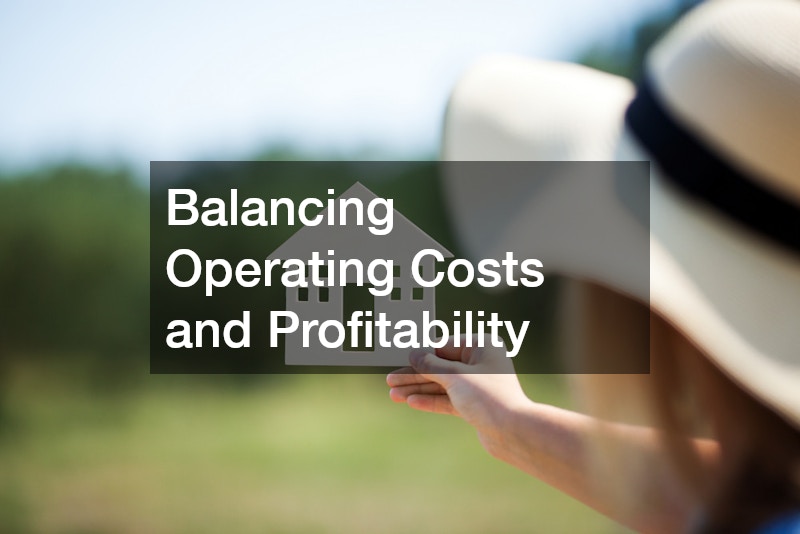 Balancing Operating Costs and Profitability