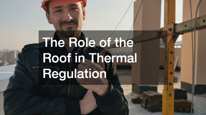 The Role of the Roof in Thermal Regulation