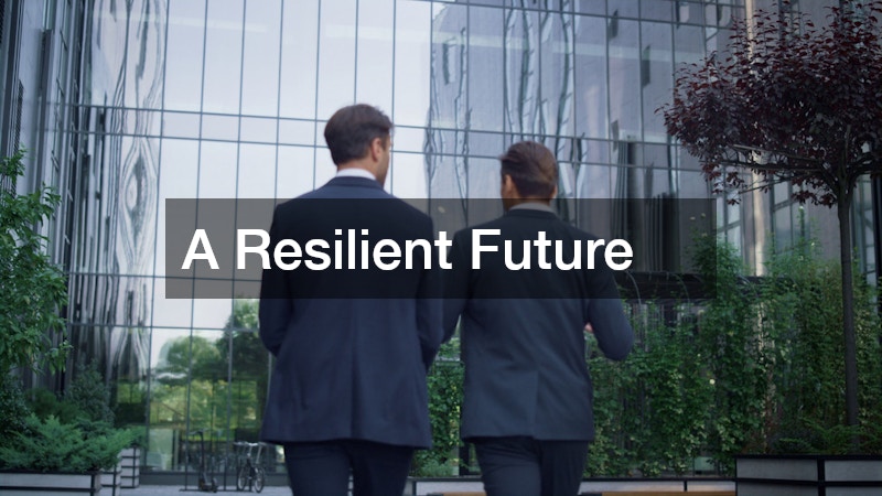 A Resilient Future