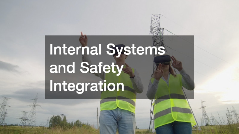 Internal Systems and Safety Integration