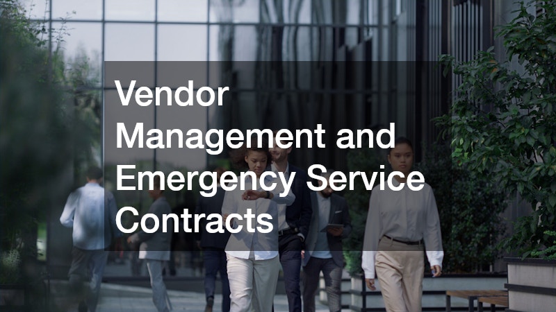 Vendor Management and Emergency Service Contracts