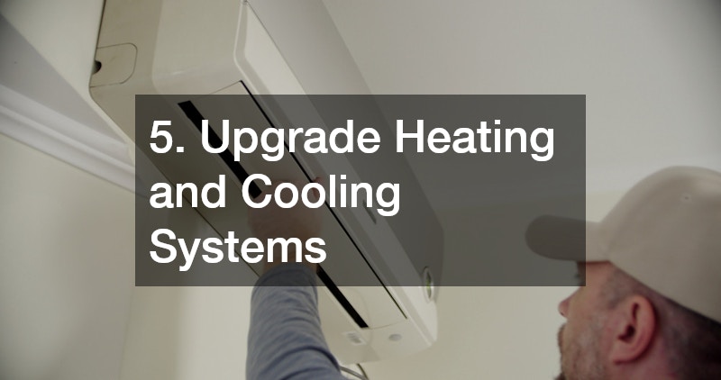 5. Upgrade Heating and Cooling Systems