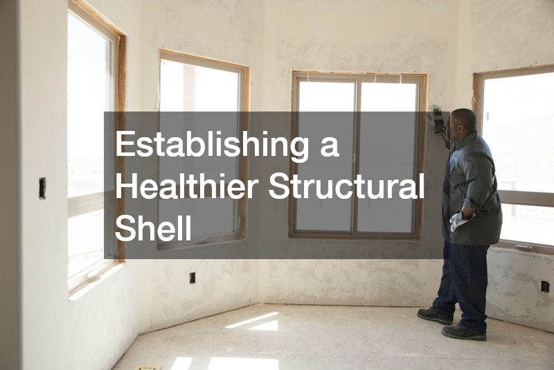 Establishing a Healthier Structural Shell
