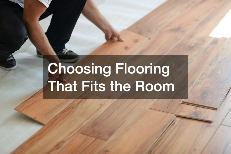 Choosing Flooring That Fits the Room