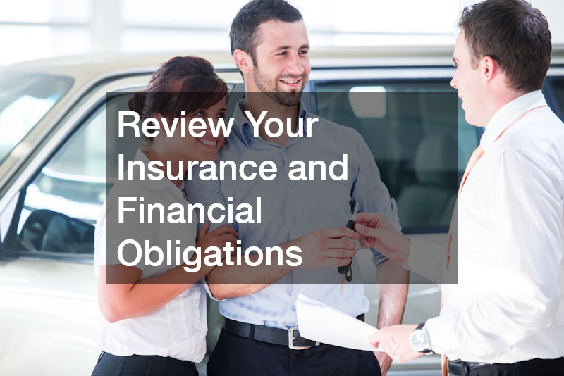 Review Your Insurance and Financial Obligations